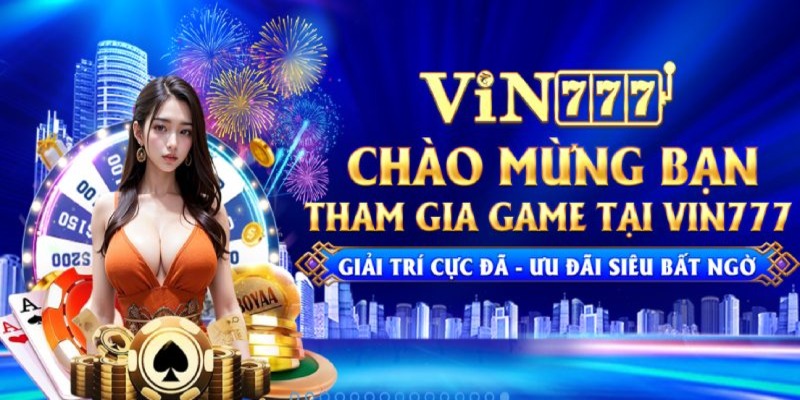 Tìm hiểu các chương trình khuyến mãi Vin777